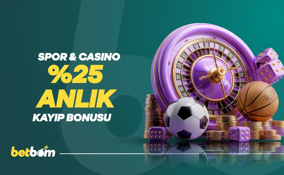 %25 Anlık Kayıp Bonusu